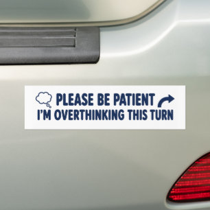 Adesivo Para Carro Por Favor Seja Paciente Estou Pensando Demais Nest
