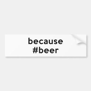 Adesivo Para Carro Porque Beer