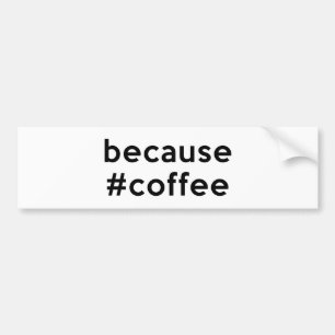 Adesivo Para Carro Porque Café