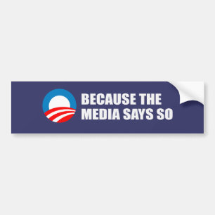 Adesivo Para Carro PORQUE os MEIOS DIZEM ASSIM Bumpersticker