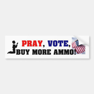 Adesivo Para Carro Pray, vote, compre mais munição!
