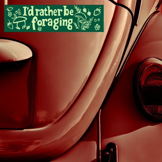 Adesivo Para Carro Preferencialmente ESTAVA A FORMAR Cogumelos. Plant (I'D RATHER BE FORAGING Mushrooms Berries Plants Bumper Sticker
)