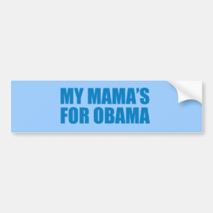 Adesivo Para Carro Pro-Obama - o PARA OBAMA do MEU MAMA
