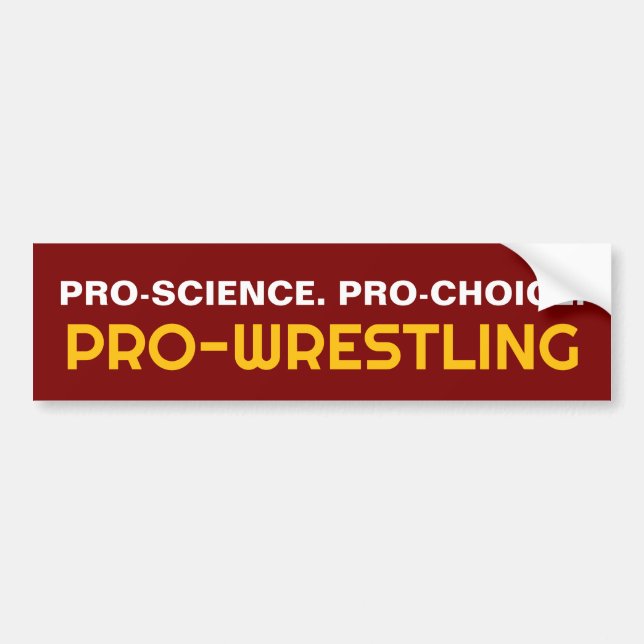 ADESIVO PARA CARRO PRO-SCIENCE. PRO-CHOICE. PRO-WRESTLING (Frente)