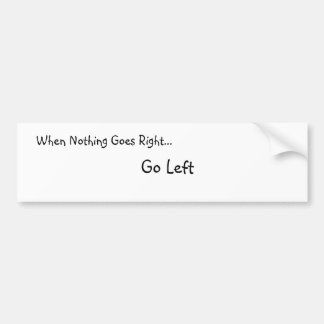 Adesivo Para Carro Quando nada for certo… Etiqueta de Bumber