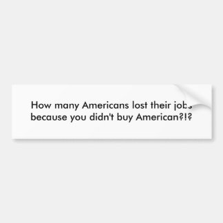 Adesivo Para Carro Quantos americanos perderam seus trabalhos porque