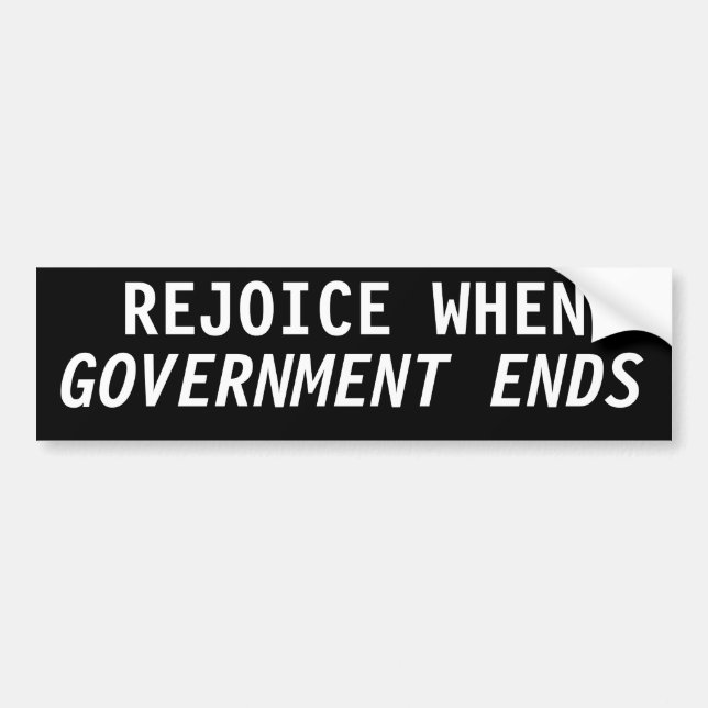 Adesivo Para Carro Rejoice when government ends (Frente)