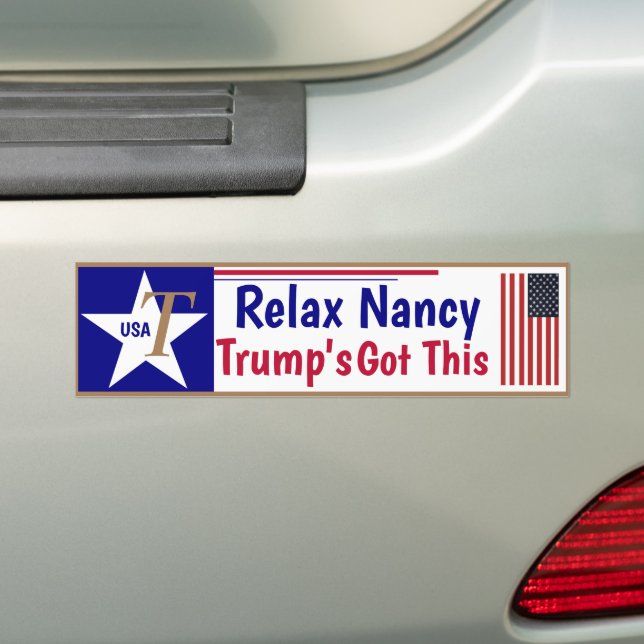 Adesivo Para Carro Relax Nancy Trump's got this! (No carro)