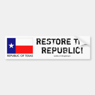 Adesivo Para Carro República de Texas - RESTAURE A REPÚBLICA!