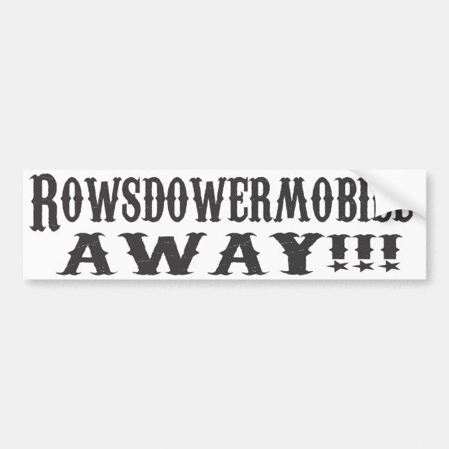 Adesivo Para Carro Rowsdowermobile AFASTADO!!! (Frente)