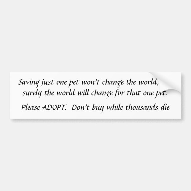 Adesivo Para Carro Salvar apenas um animal de estimação   ADOPT não (Frente)