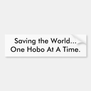 Adesivo Para Carro Salvar o mundo… Um vagabundo em um tempo