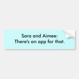 Adesivo Para Carro Sara e Aimee: Há um app para aquele