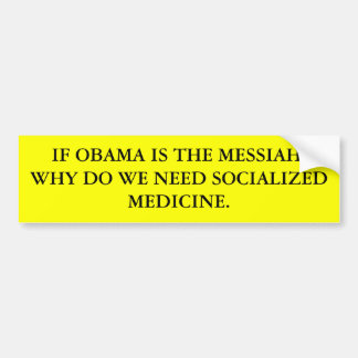 ADESIVO PARA CARRO SE OBAMA É AS MESSIAS, PORQUE FAÇA NÓS PRECISAMOS