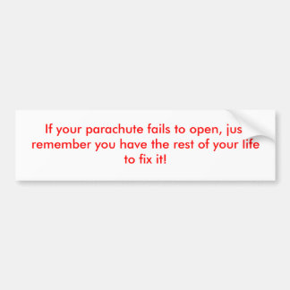 Adesivo Para Carro Se seu pára-quedas não abre, apenas recorde…