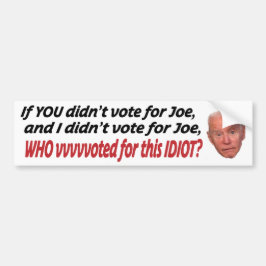 Adesivo Para Carro Se você não votou no Joe e eu não votei no J