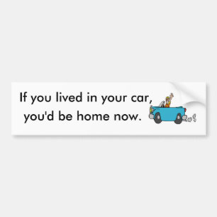 Adesivo Para Carro Se você viveu em seu carro, você seria casa agor