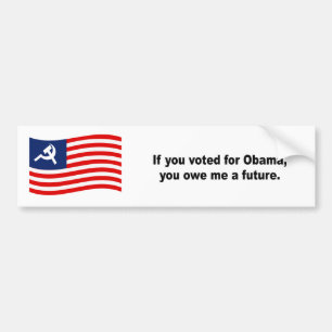 Adesivo Para Carro Se você votou para Obama você deve-me um futuro