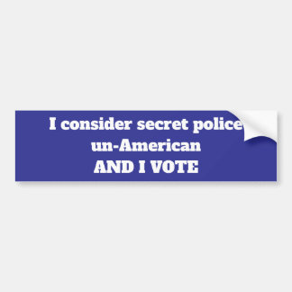 ADESIVO PARA CARRO SECRET POLICE ARE UN-AMERICAN STICKER
