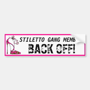 Adesivo Para Carro "Stiletto Gang Member - Afaste-Se!" autocolante