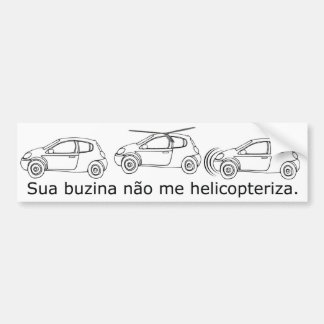 Adesivo Para Carro Sua buzina não me helicopteriza