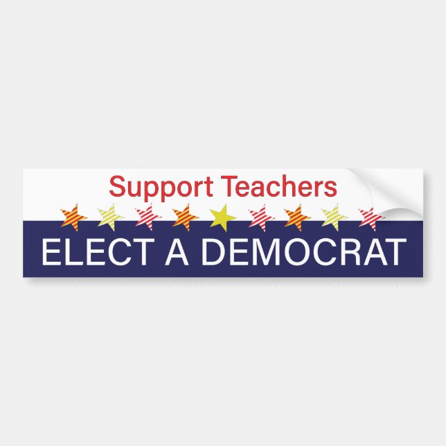 Adesivo Para Carro Support Teachers; Elect a Democrat (Frente)