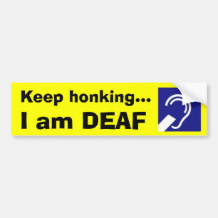 Adesivo Para Carro Surdo, Keep que honking…, eu sou SURDO