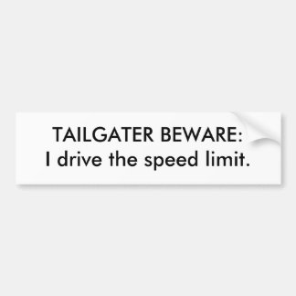 Adesivo Para Carro TAILGATER BEWARE: Eu conduzo o limite de