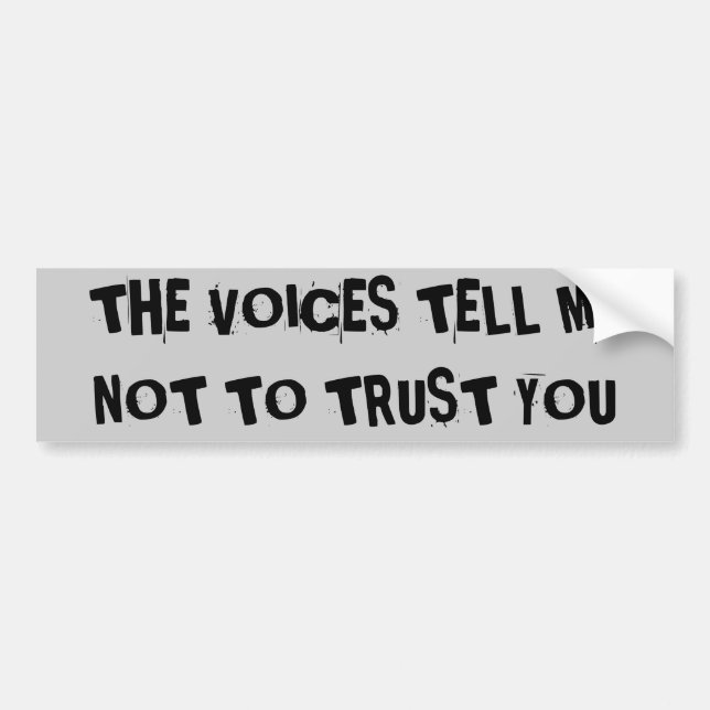 Adesivo Para Carro tELE vOICES tELL mE nOT tRUST yOU (Frente)