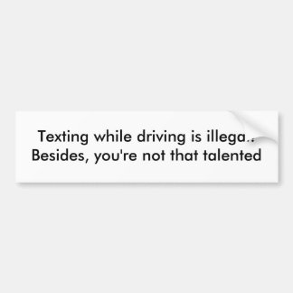 Adesivo Para Carro Texting quando conduzir for ilegal! Além disso,
