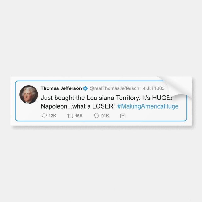 Adesivo Para Carro Thomas Jefferson tweets a compra de Louisiana (Frente)
