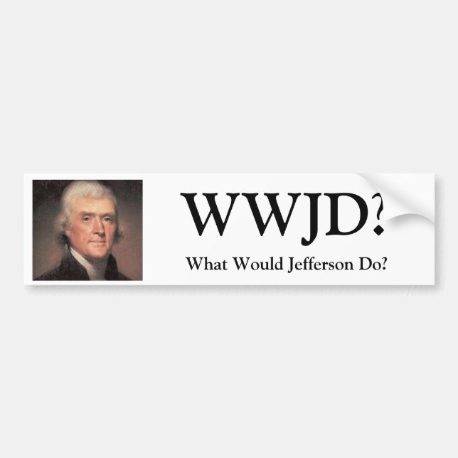 Adesivo Para Carro Thomas Jefferson, WWJD? , Que Jefferson faria? (Frente)