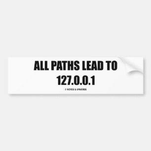 Adesivo Para Carro Todos os trajetos conduzem a 127.0.0.1 (os