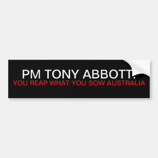 Adesivo Para Carro Tony Abbott você colhe o que você semeia