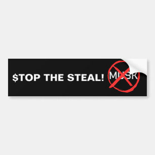 ADESIVO PARA CARRO $TOP THE STEAL DE ELON MUSK!