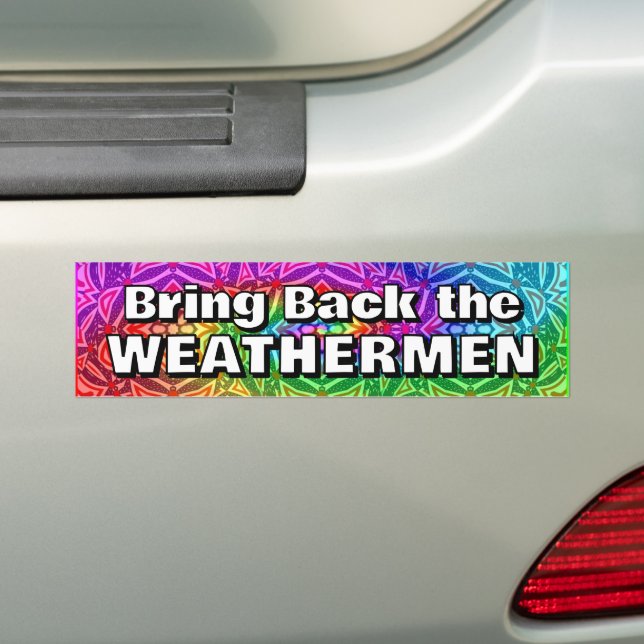 Adesivo Para Carro Traga de Volta os WEATHERMEN (No carro)