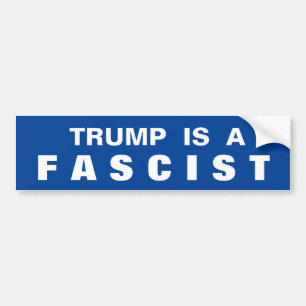 ADESIVO PARA CARRO TRUMP É UM FASCISTA