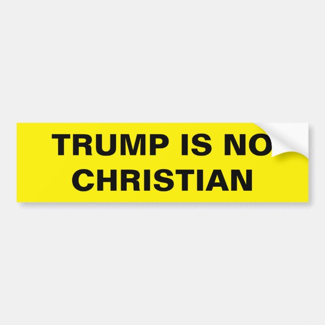 ADESIVO PARA CARRO TRUMP IS NO CHRISTIAN (Frente)