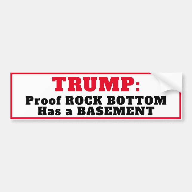 Adesivo Para Carro "TRUMP: Rock Bottom tem uma cave" (Frente)