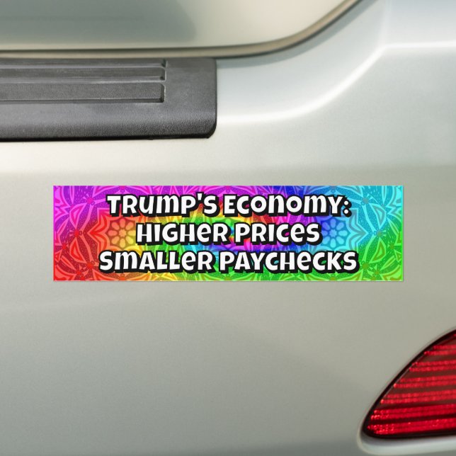 Adesivo Para Carro Trump's Economy: Higher Prices Smaller Paychecks (No carro)