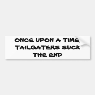 Adesivo Para Carro Uma vez, Tailgaters suga, a extremidade