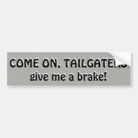 Vamos, Tailgater, me dê um freio
