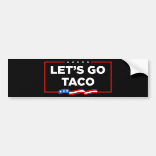 Adesivo Para Carro Vamos Vai Taco Trump Sempre Fala Engraçado