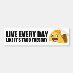 Adesivo Para Carro VIVE CADA DIA COMO é TACO TERÇA-FEIRA