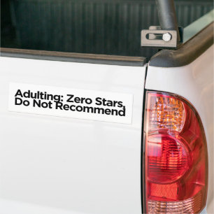 Adesivo Para Carro Viver como adulto: Zero estrelas, não recomendado