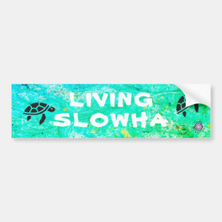 Adesivo Para Carro Vivo Slowha Bumper Sticker
