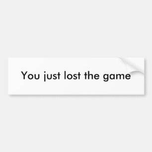 Adesivo Para Carro Você apenas perdeu o jogo