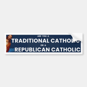 Adesivo Para Carro Você é católico tradicional ou republicano