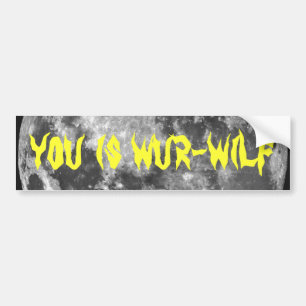 Adesivo Para Carro Você é Wur-wilf!