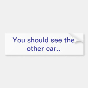 Adesivo Para Carro Você shoud vê o outro carro